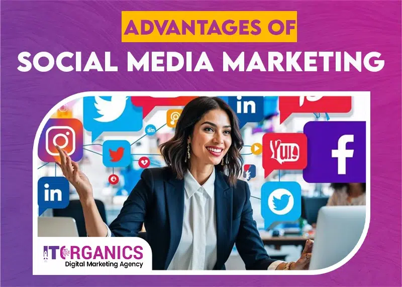 advantages of social media marketing