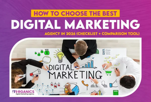 How to Choose the Best Digital Marketing Agency in 2026 (Checklist + Comparison Tool) How to Choose the Best Digital Marketing Agency in 2026 (Checklist + Comparison Tool)