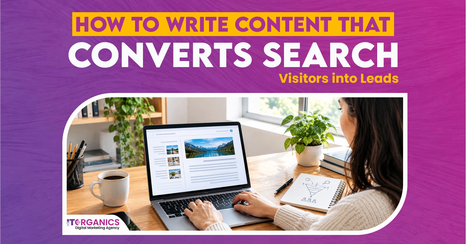 How to Write Content That Converts Search Visitors into Leads blog post